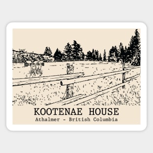 Kootenae House - Athalmer BC Magnet